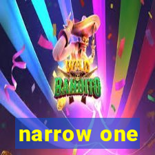 narrow one